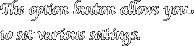 The option button allows you